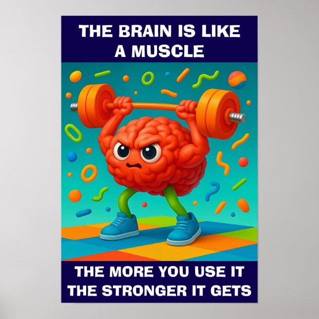Funny Your Brain Is Like a Muscle Poster (Front)