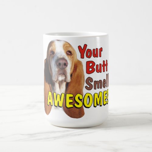 Funny Your Butt Smells Awesome Basset Hound Mug