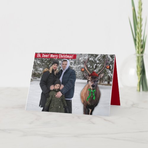 Funny Your Christmas Photo with a Deer Custom Pic  Holiday Card