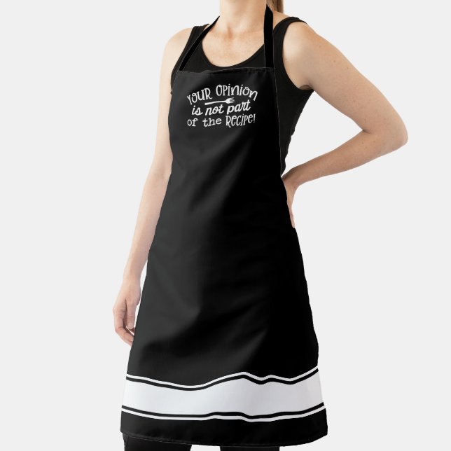 Funny Your Opinion Is Not Part of the Recipe Apron (Insitu)