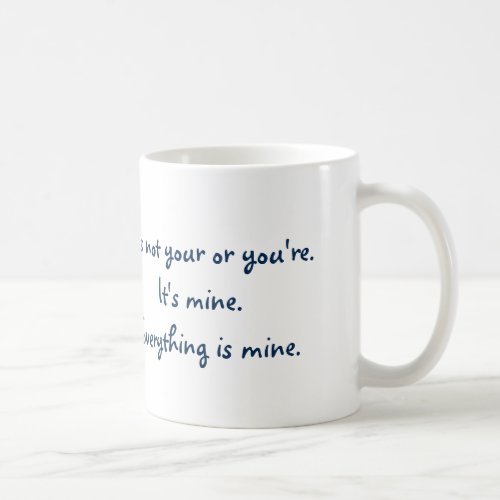 Funny Your Youre Grammar Coffee Mug