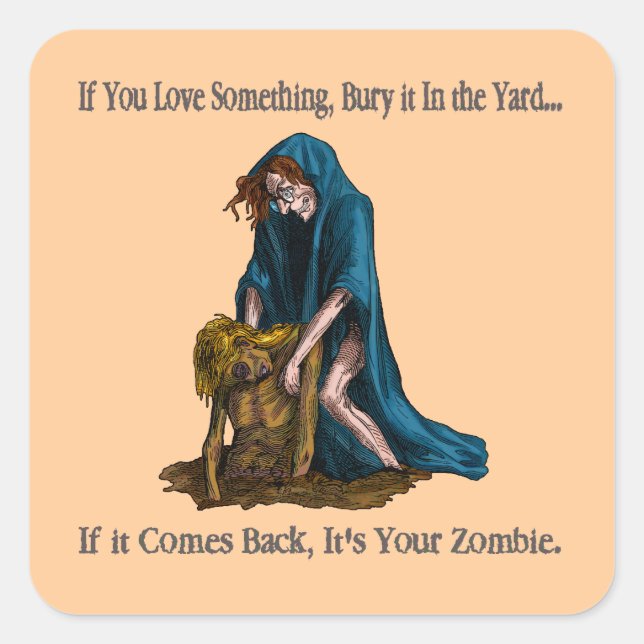 Funny Your Zombie Halloween Witch Dark Humor Square Sticker (Front)