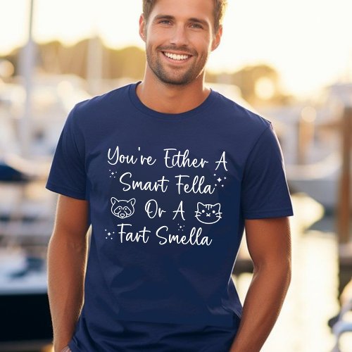 Funny Youre Either A Clever Rudy Pet Farting Meme T_Shirt
