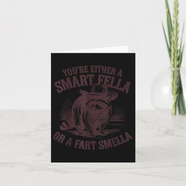 Funny Youre Either A Smart Fella Or A Fart Smella  Card (Front)