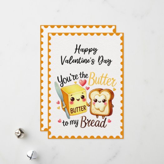 Funny You're The Butte To My Bread Valentine's Day