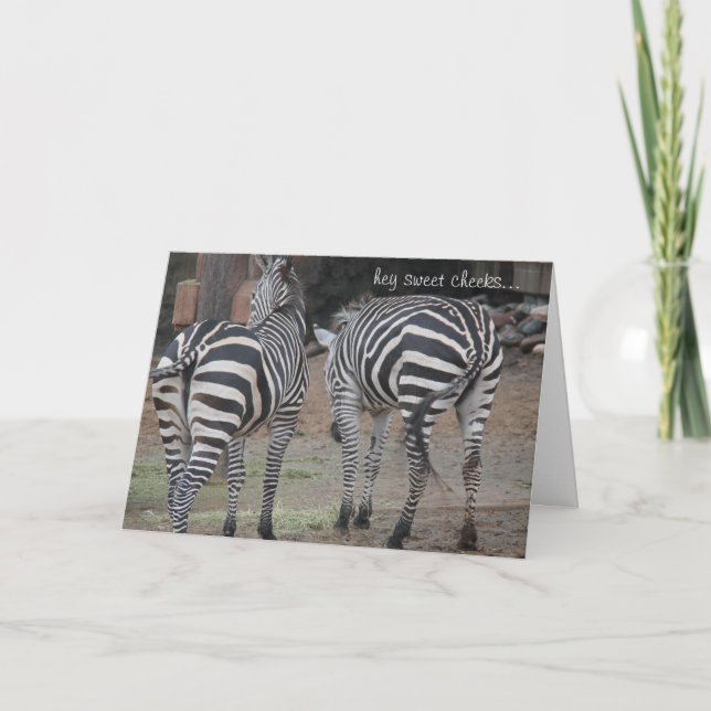 Funny Zebra Birthday, Hey Sweet Cheeks... Card (Front)