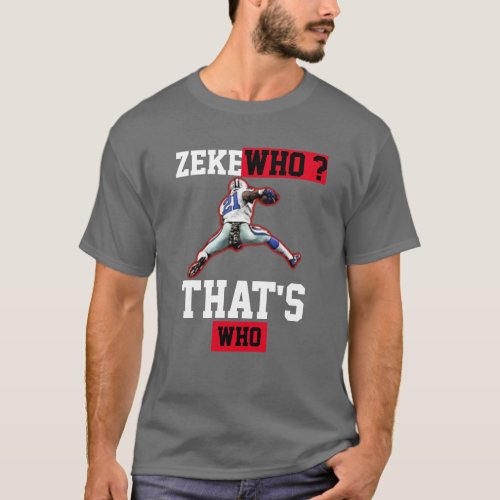 Funny Zeke Who T_Shirt