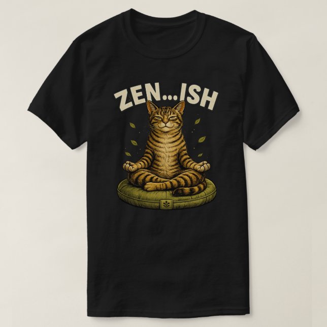 Funny Zen Ish Cat Design T-Shirt (Design Front)