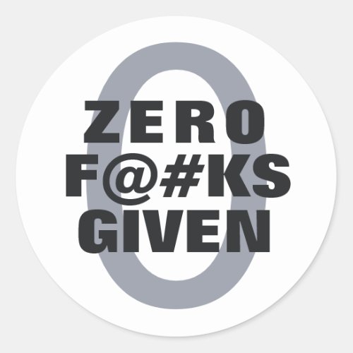 Funny Zero  given Classic Round Sticker