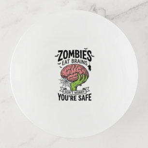 Funny Zombie Eat Brains You’re Safe Halloween Desi Trinket Tray
