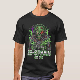 Funny Zombie Gamer Re-Spawn Or Die T-Shirt Undea