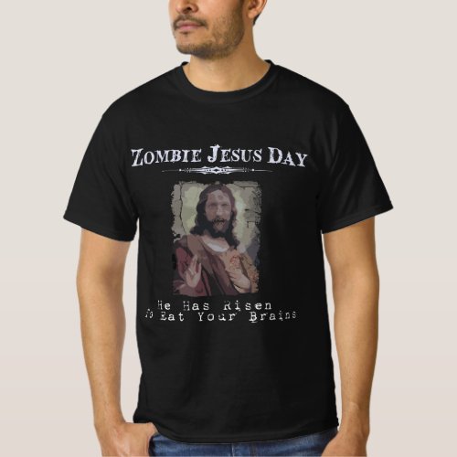Funny Zombie Jesus Day He Has Risen Sarcastic East T_Shirt