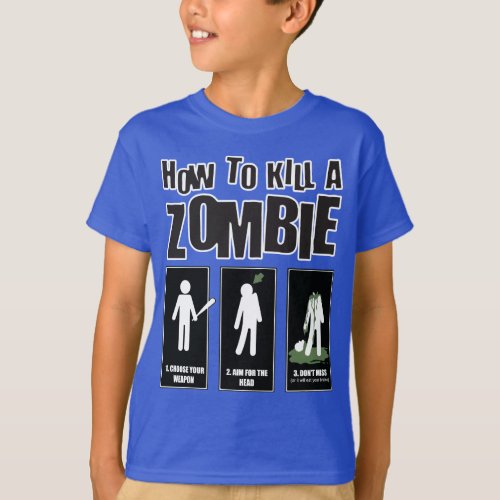 Funny Zombie Meme _ How To Kill A Zombie T_Shirt