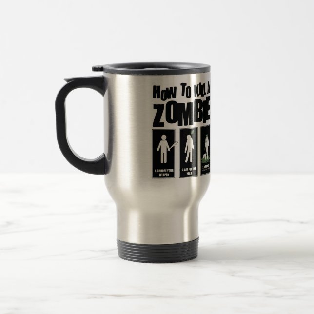 Funny Zombie Meme - How To Kill A Zombie Travel Mug (Left)