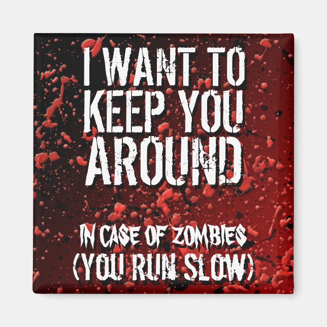 Funny Zombies Apocalypse Humor Magnet (Front)