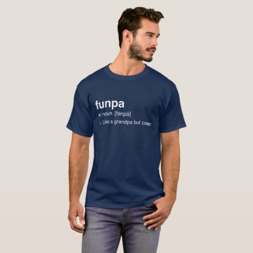Funpa Is More Than A Grandpa T_shirt