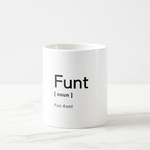 Funt Fun Aunt Coffee or Tea Mug