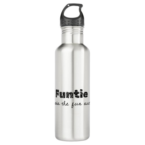 funtie aka the fun aunt stainless steel water bottle