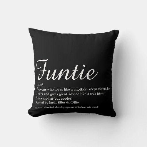 Funtie Aunt Auntie Definition Black and White Throw Pillow