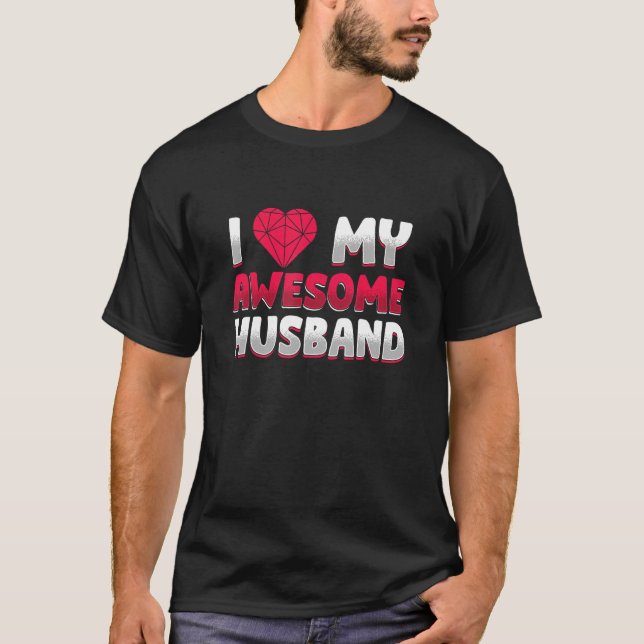 Funy I Love My Husband Family Father Wife T-Shirt (Front)