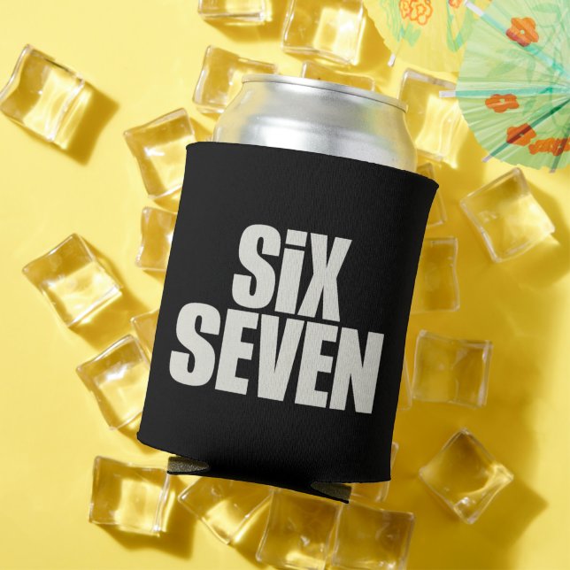 Funy Six Seven 6 7 Meme saying Can Cooler (In Situ Summer)