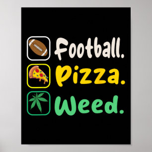 Funy Tee Football Pizza Weed For Lovers Halloween  Poster