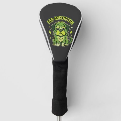Fur-Ankenstein Funny Frankenstein Dog Halloween Golf Head Cover