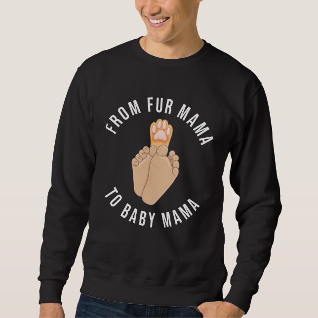 Fur Baby Mama Maternity Pregnancy Announcement Dog Sweatshirt (Front)