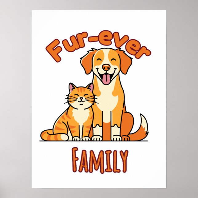 Fur‑ever Family – Cute Cat & Dog Poster (Front)