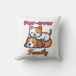 Fur‑ever Family – Funny Cat and Dog Lover Gift Throw Pillow