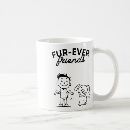 Fur_ever Friends 1  Coffee Mug