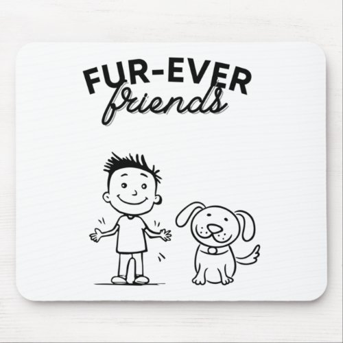 Fur_ever Friends 1  Mouse Pad