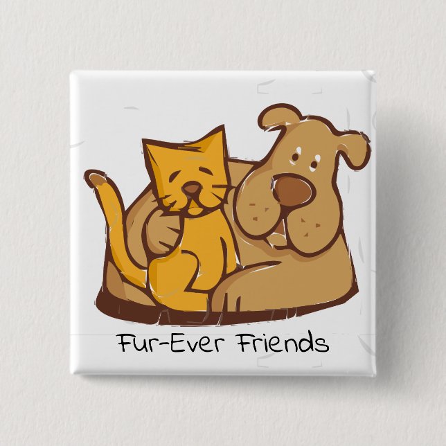 Fur-Ever Friends | Cat and Dog Together Pinback Button (Front)
