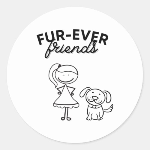 Fur_ever Friends  Classic Round Sticker