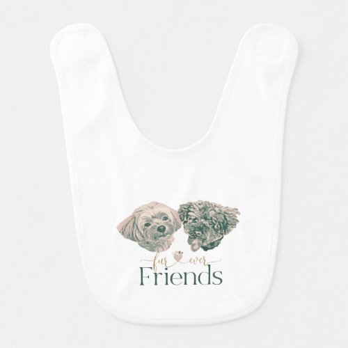 Fur_ever Friends Cute Dogs Baby Bib