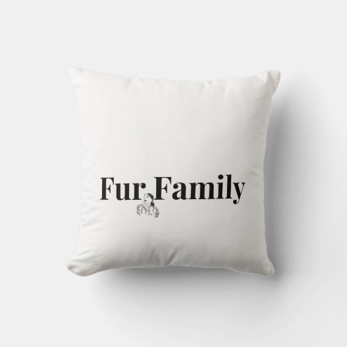 Fur Family Cozy Pet Lover Throw Pillow