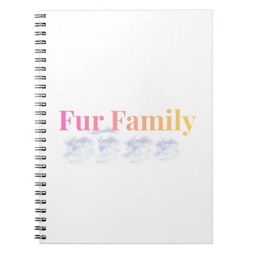 Fur Family Elegant Pet Lover Notebook