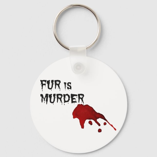 Fur is Murder Keychain (Front)