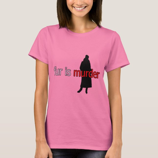 Fur is Murder T-Shirt (Front)