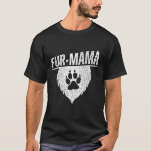 Fur Mama Dog Graphic Grooming Groomers Paws Gift T-Shirt