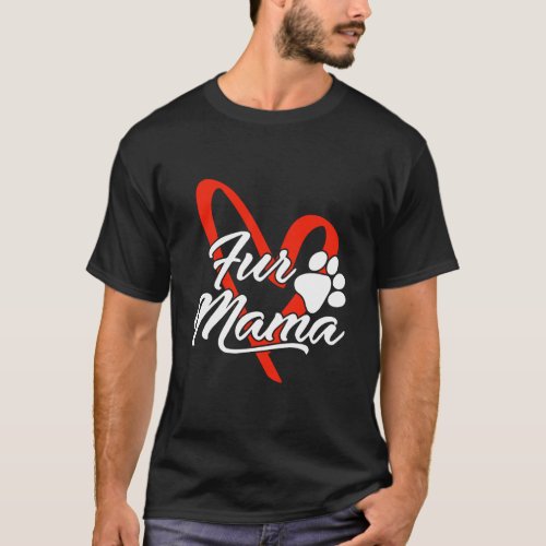 Fur Mama Dog Mom Cute Dog Owner Paw Print Heart T_Shirt