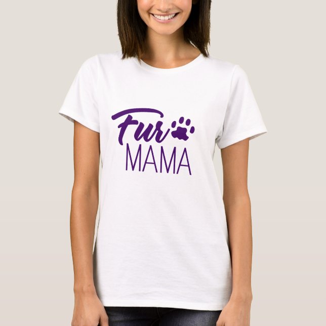 Fur Mama T-Shirt (Front)