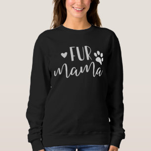 Fur Mama with Paw Print  White Text Sweatshirt