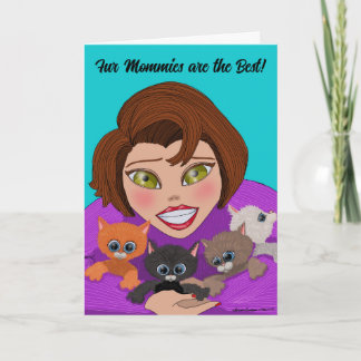 Fur Mommies are the Best Greeting Card