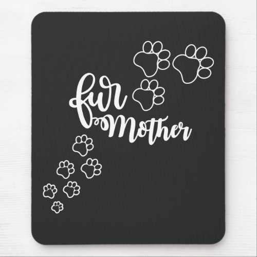 Fur Mother Footprint Mouse Pad