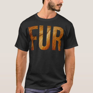 Fur quote friends T-Shirt