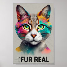 Fur Real: A Rainbow Cat Poster