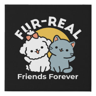 Fur-Real Friends Forever   Cute Cat & Dog Duo Faux Canvas Print
