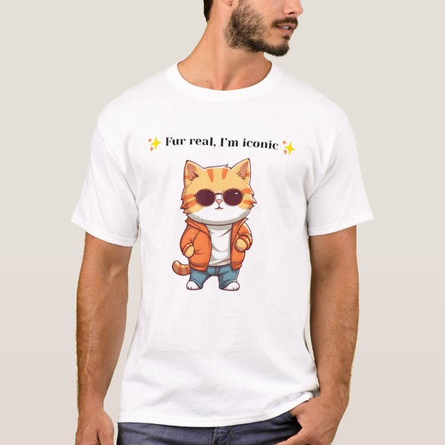 Fur Real, I’m Iconic | Funny Cat Graphic T-Shirt (Front)