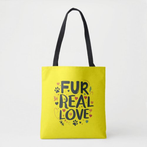 Fur Real Love Tote Bag